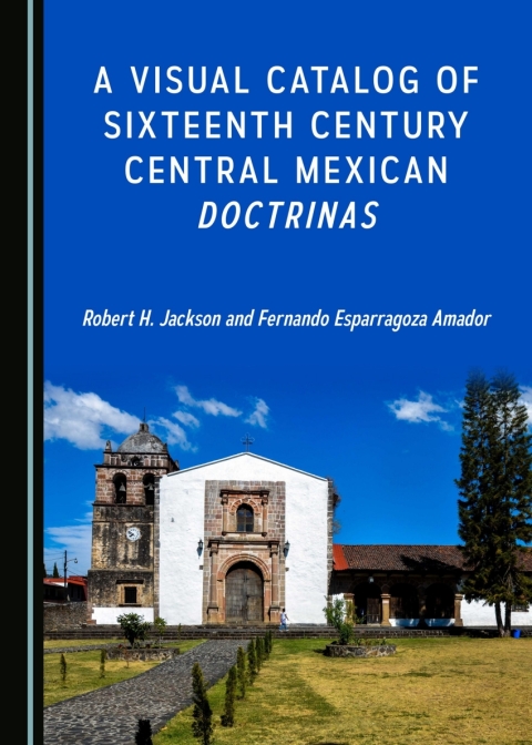 Cover image for book A Visual Catalog of Sixteenth Century Central Mexican Doctrinas