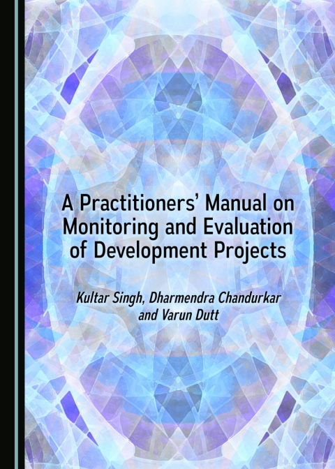 Cover image for book A Practitioners’ Manual on Monitoring and Evaluation of Development Projects