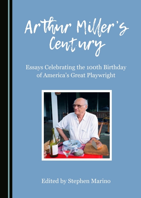 Cover image for book Arthur Miller’s Century