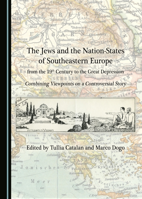 Cover image for book The Jews and the Nation-States of Southeastern Europe from the 19th Century to the Great Depression