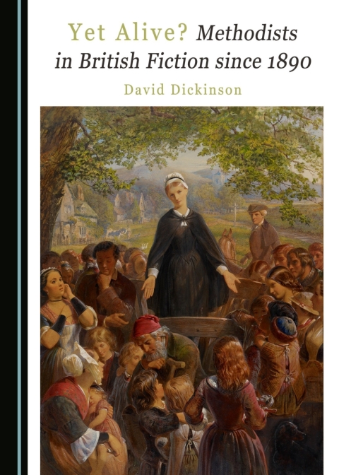 Cover image for book Yet Alive? Methodists in British Fiction since 1890