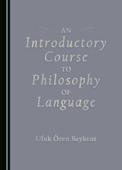 Cover image for book An Introductory Course to Philosophy of Language