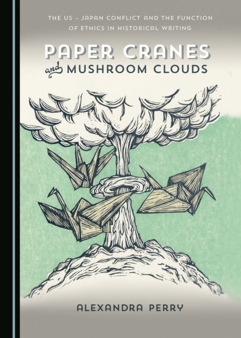 Cover image for book Paper Cranes and Mushroom Clouds