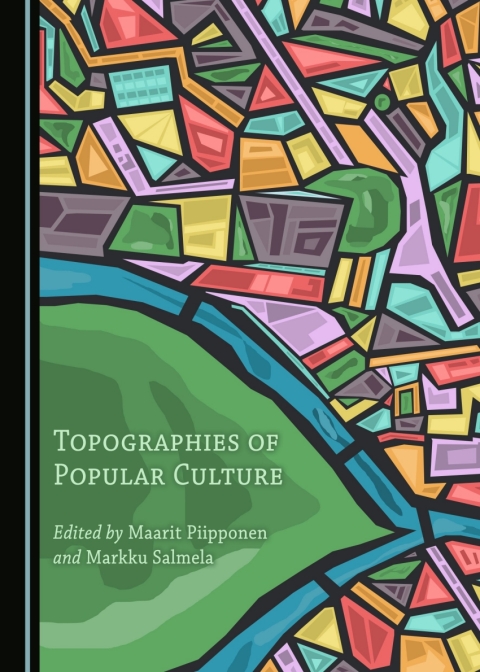 Cover image for book Topographies of Popular Culture