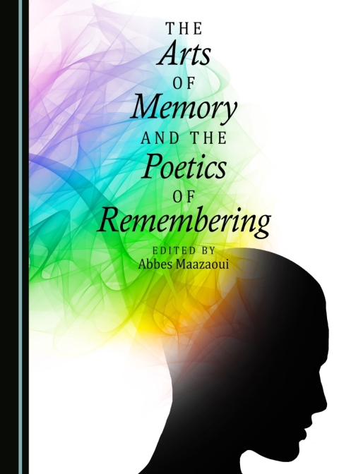 Cover image for book The Arts of Memory and the Poetics of Remembering