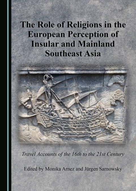 Cover image for book The Role of Religions in the European Perception of Insular and Mainland Southeast Asia