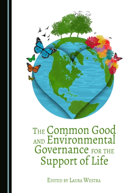 Cover image for book The Common Good and Environmental Governance for the Support of Life