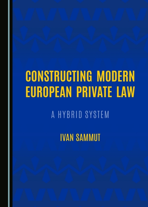 Cover image for book Constructing Modern European Private Law