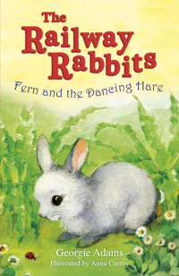 صورة الغلاف: Railway Rabbits: Fern and the Dancing Hare 9781407248141