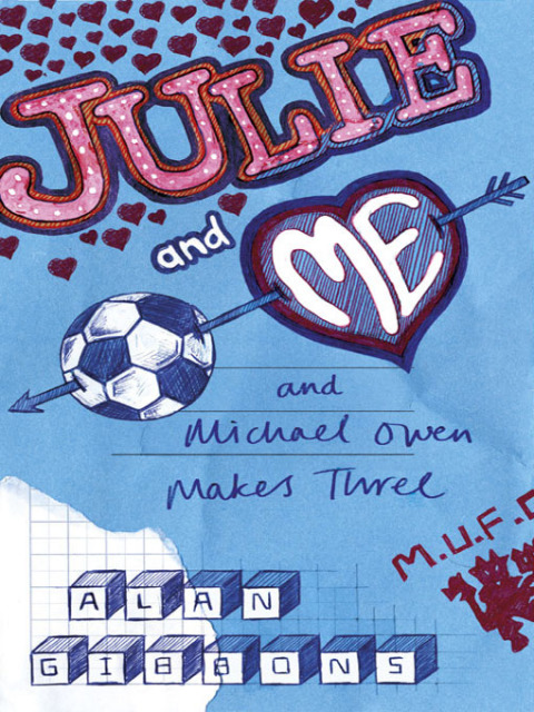 Cover image for book Julie and Me and Michael Owen makes Three