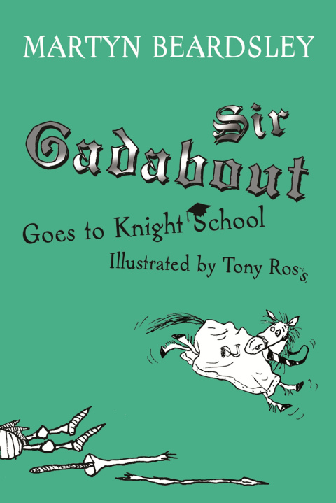 Cover image for book Sir Gadabout Goes to Knight School