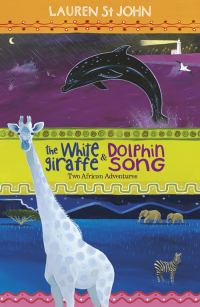 Cover image: The White Giraffe Series: The White Giraffe and Dolphin Song 9781444004717