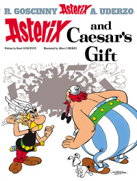 Cover image: Asterix and Caesar's Gift 9780752866468