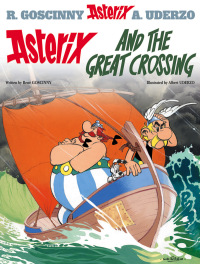 Cover image: Asterix and The Great Crossing 9780752866482