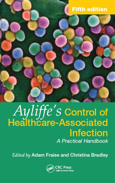 Cover image for book Ayliffe's Control of Healthcare-Associated Infection