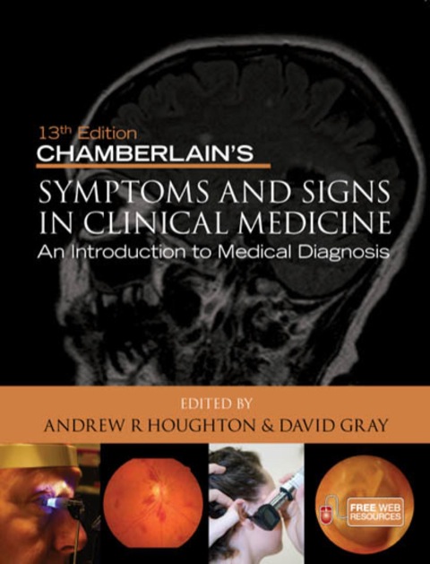 Chamberlain's Symptoms and Signs in Clinical Medicine, An Introduction to Medical Diagnosis 