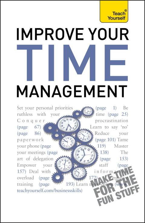 Cover image for book Improve Your Time Management: Teach Yourself