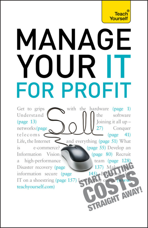 Cover image for book Manage Your IT For Profit: Teach Yourself