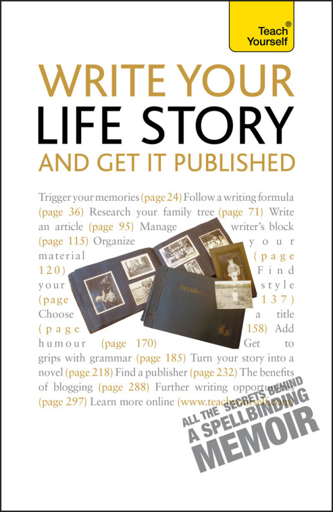 Cover image for book Write Your Life Story and Get it Published: Teach Yourself