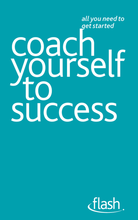 Cover image for book Coach Yourself to Success: Flash