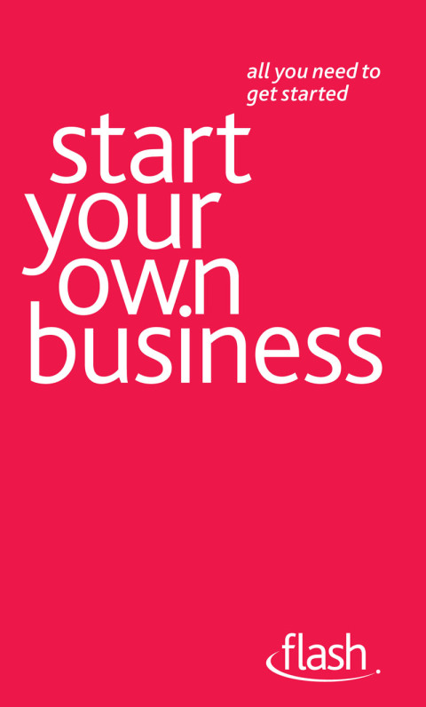 Cover image for book Start Your Own Business: Flash