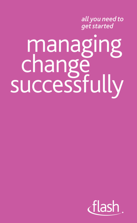 Cover image for book Managing Change Successfully: Flash