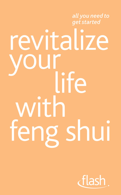 Cover image for book Revitalize Your Life with Feng Shui: Flash