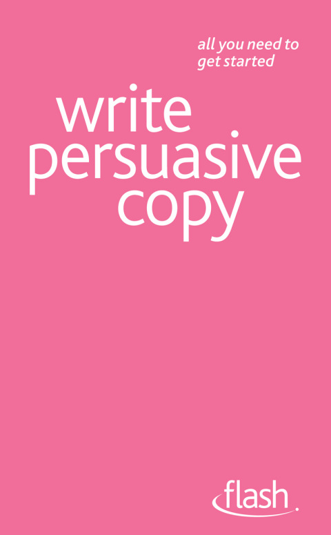 Cover image for book Write Persuasive Copy: Flash