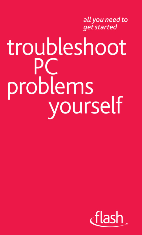 Cover image for book Troubleshoot PC Problems Yourself: Flash