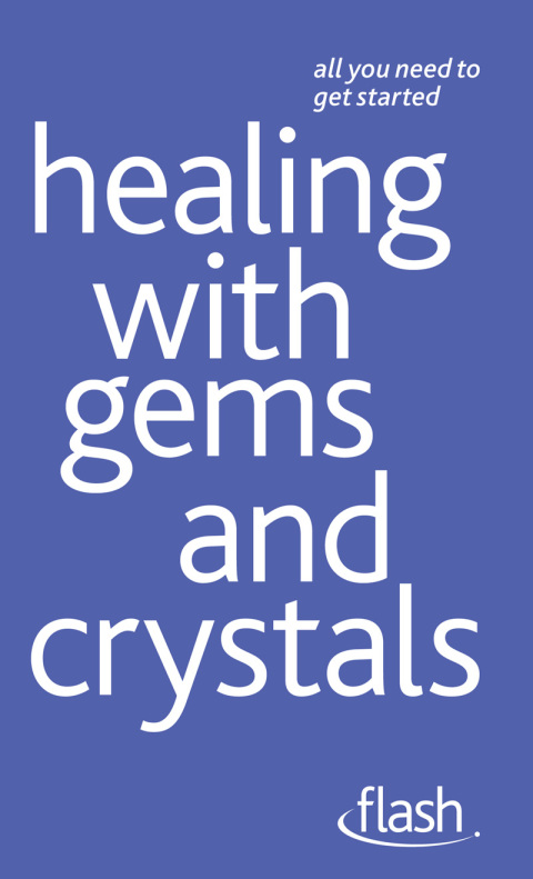 Cover image for book Healing with Gems and Crystals: Flash