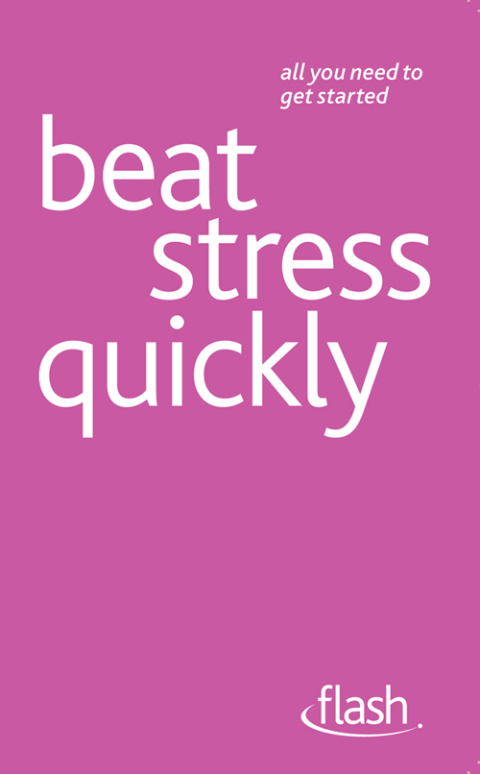 Cover image for book Beat Stress Quickly: Flash
