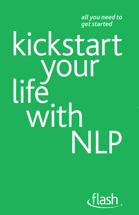 Cover image for book Kickstart Your Life with NLP: Flash