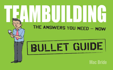 Cover image for book Teambuilding: Bullet Guides