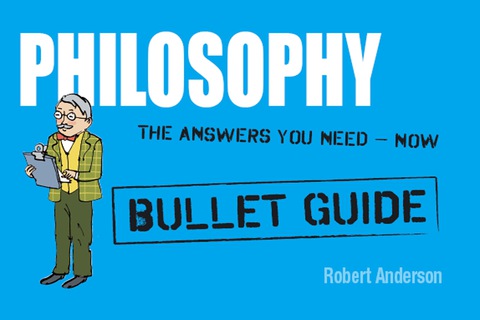 Cover image for book Philosophy: Bullet Guides