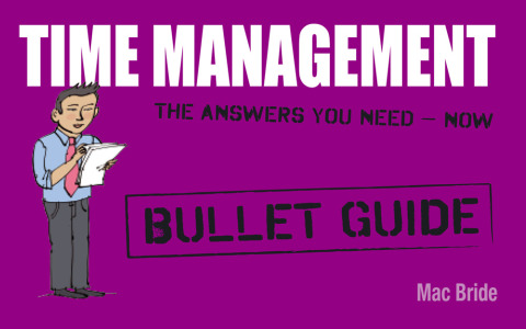 Cover image for book Time Management: Bullet Guides