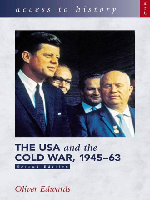 Cover image for book Access to History: The USA and the Cold War 1945-63 Second Edition