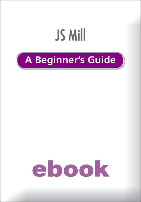 Cover image for book JS Mill A Beginner's Guide