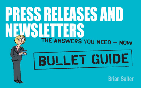 Cover image for book Newsletters and Press Releases: Bullet Guides