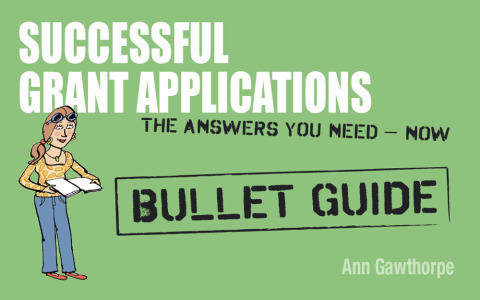 Cover image for book Successful Grant Applications: Bullet Guides