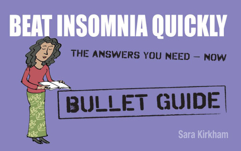 Cover image for book Beat Insomnia Quickly: Bullet Guides