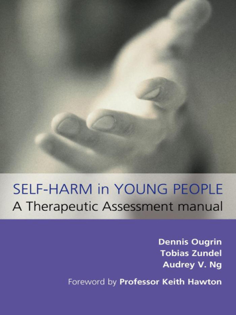 Cover image for book Self-Harm in Young People: A Therapeutic Assessment Manual