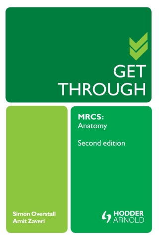 Get Through MRCS: Anatomy 2E