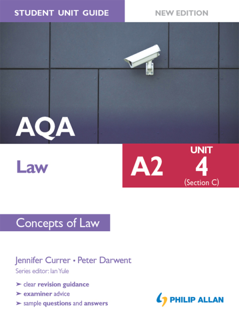 Cover image for book AQA A2 Law Student Unit Guide New Edition: Unit 4 (Section C) Concepts of Law