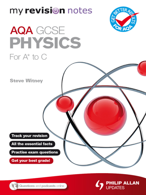 Cover image for book My Revision Notes: AQA GCSE Physics (for A* to C) ePub
