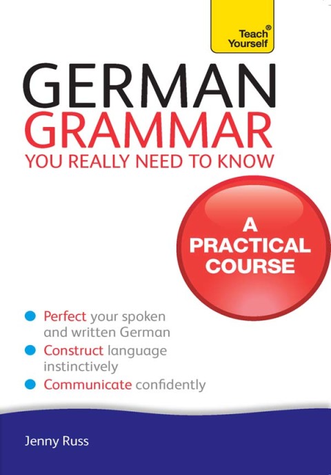 Cover image for book German Grammar You Really Need To Know: Teach Yourself