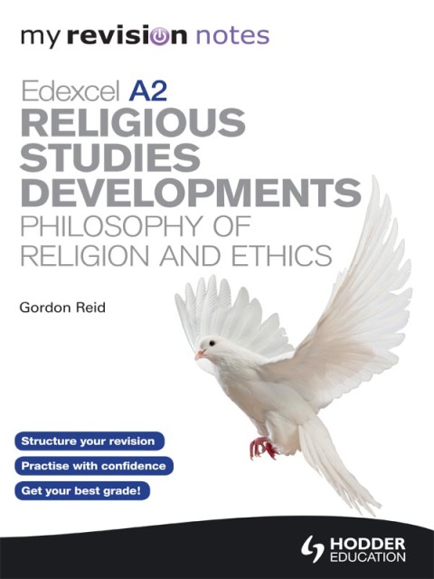Cover image for book My Revision Notes: Edexcel A2 Religious Studies Developments: Philosophy of Religion and Ethics