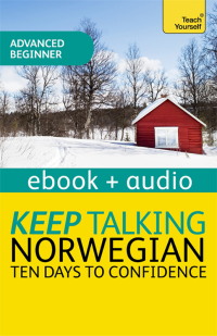 Cover image: Keep Talking Norwegian Audio Course - Ten Days to Confidence