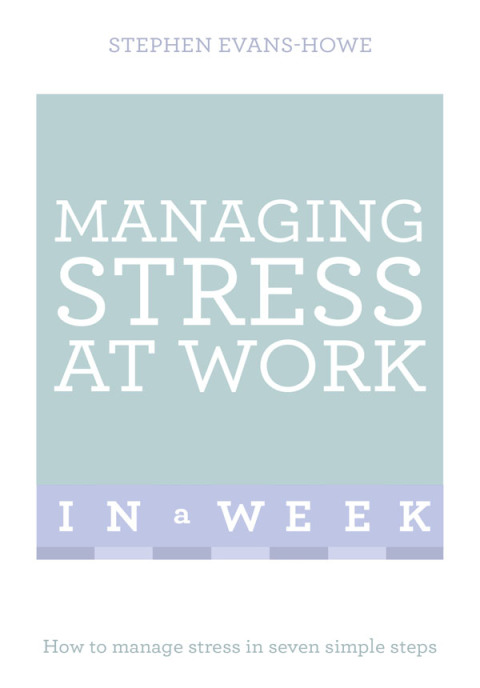 Cover image for book Managing Stress At Work In A Week
