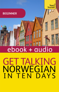 Cover image: Get Talking Norwegian in Ten Days 9781444170795