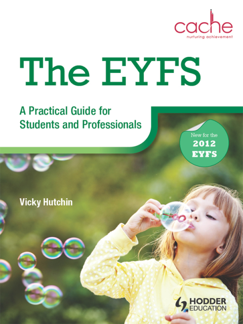 Cover image for book The EYFS: A Practical Guide for Students and Professionals